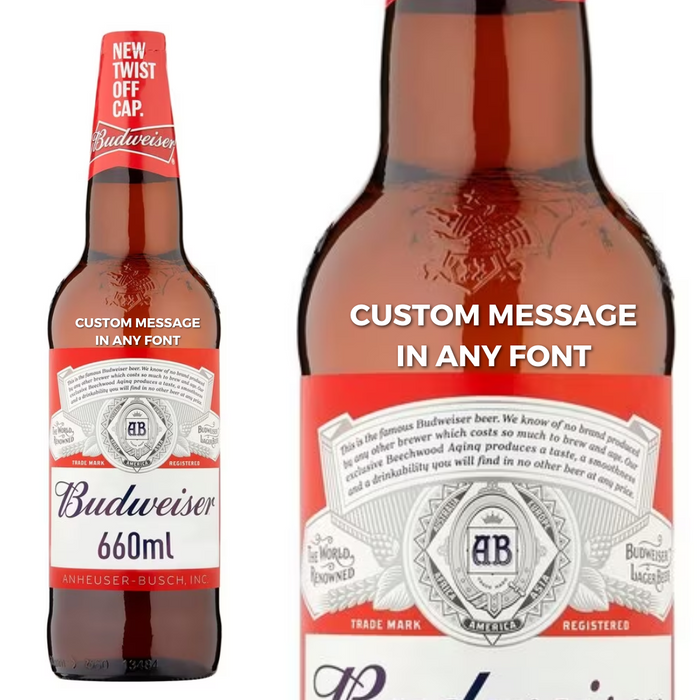 Budweiser Beer Large 660ml personalised " Enter Your Own Custom Message "