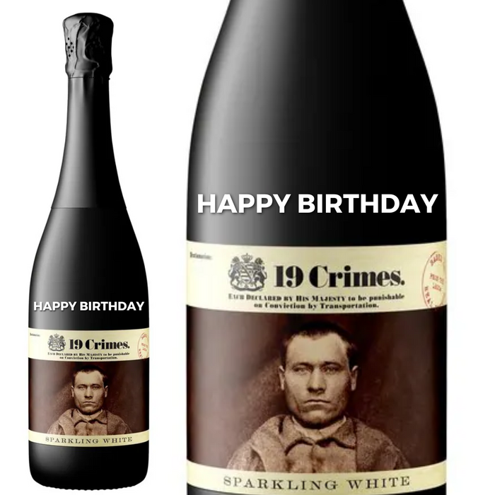 19 Crimes Sparkling White personalised " Happy Birthday " Engraved