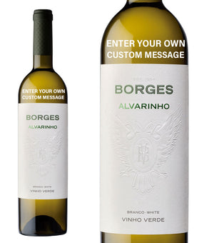 Borges Alvarinho Vinho Verde personalised " Custom Message "