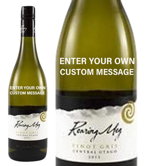 Roaring Meg NZ Pinot Gris personalised " Custom Message "