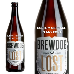 Brewdog Lost Lager 660ml personalised " Enter Your Own Custom Message "